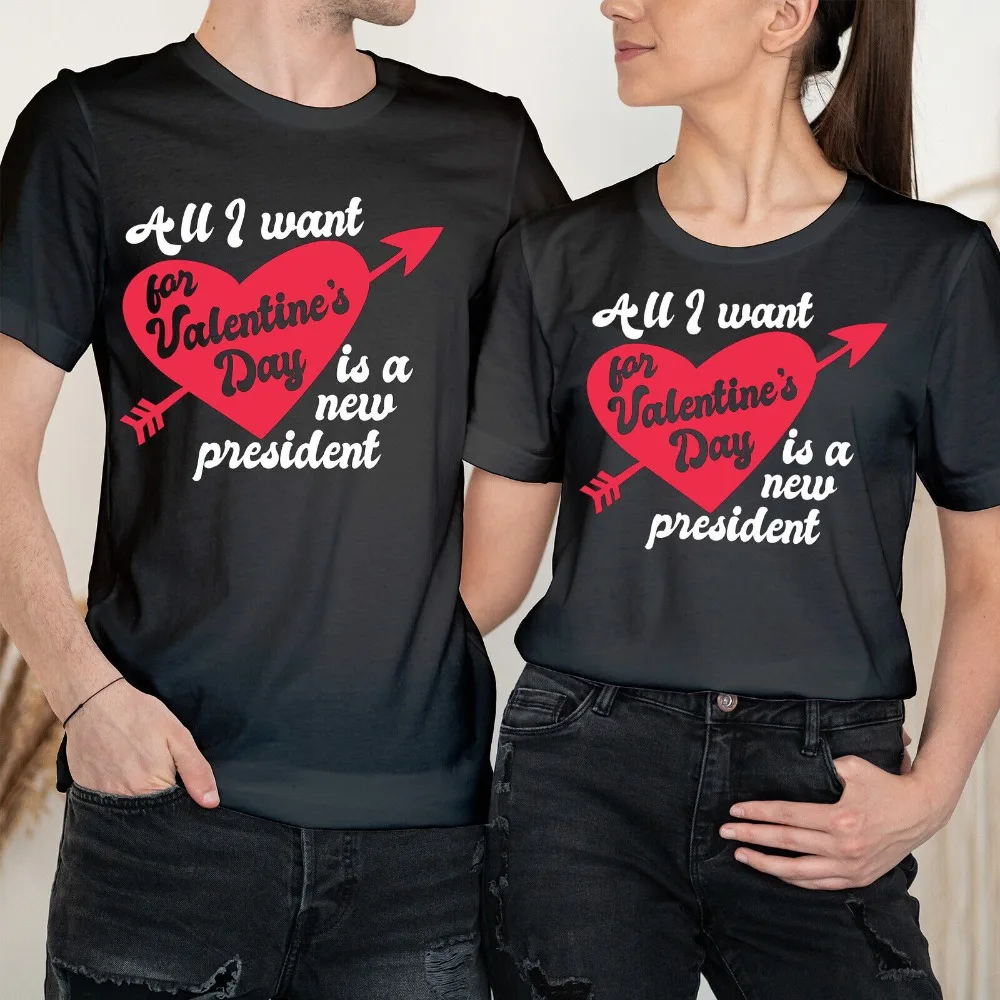 All I Want for Happy Valentine's Day Love Goals Couple Matching T-Shirts Short-sleeve Fashion Casual Streetwear Camisetas Mujer