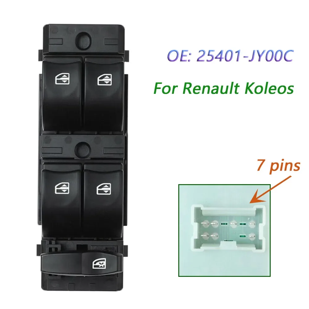 

7 Pins For Renault Koleos Electric Power Master Window Switch Lifter Control Button Car Auto Accessories 25401-JY00C 25401JY00C