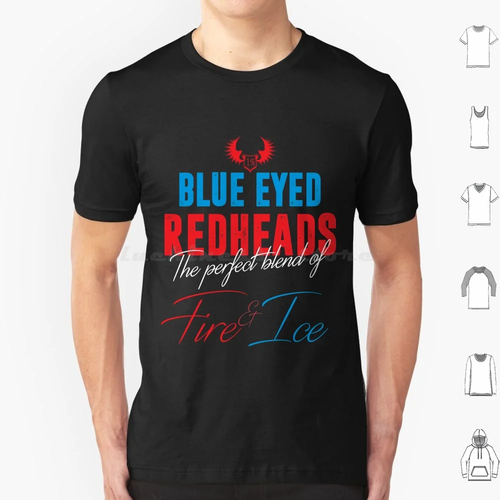 Blue Eyed Redheads T Shirt Cotton Men Women DIY Print Redhead Blue Eyed Redhead Red Hair Ginger Redheads Redheads Fire Ice