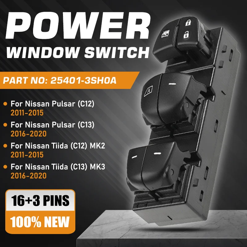 

16+3 Pins LHD Car Master Power Window Switch Control Button For Nissan Pulsar Nissan Tiida C12 C13 MK2 MK3 2011-2020 25401-3SH0A