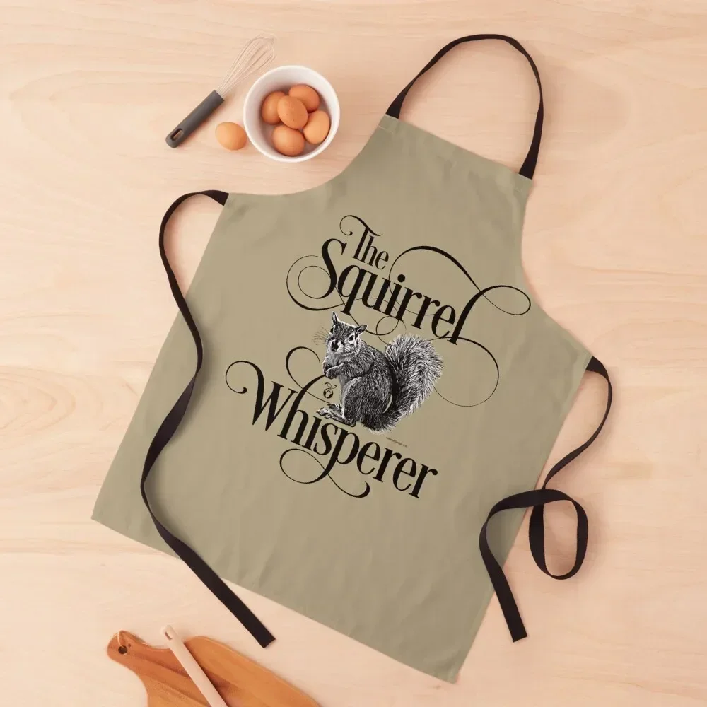 Squirrel Whisperer - funny squirrel lover Apron Home Cleaning Women Kitchen Apron