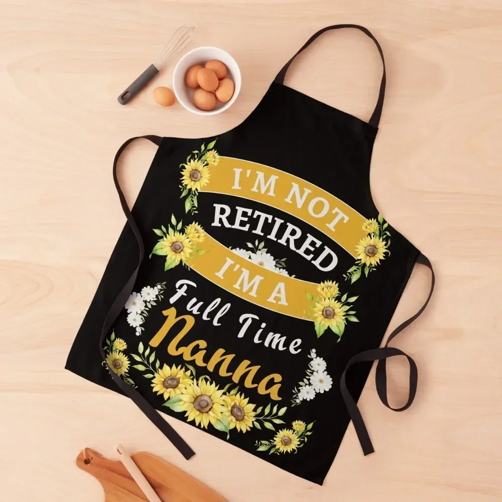 Retired Nanna 2022 Retired Nana 2022 Funny, perfect for Retiring Grandmas who love inspirational quotes. Give as a Retirem Apron