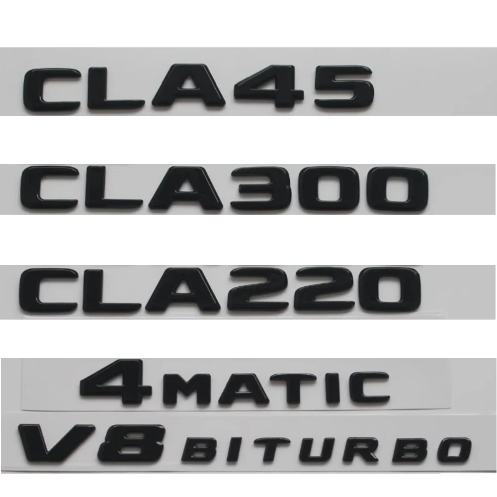 

Gloss Black Letters Symbols W117 W118 C117 CLA35 CLA45 CLA180 CLA200 CLA220 CLA250 CLA260 CLA180d 4MATIC Emblems
