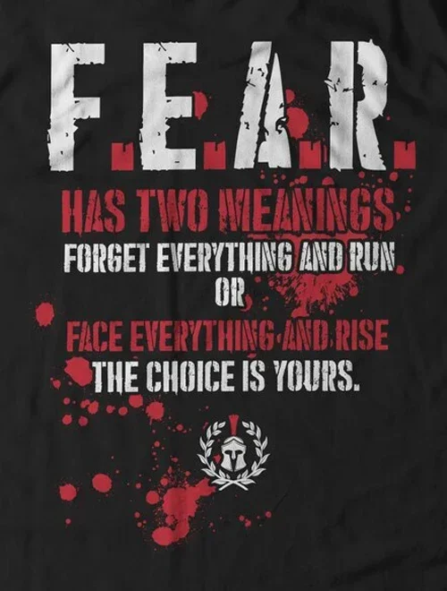 Fear Has Two Meanings Spartan Warrior Motto T-Shirt 100% Cotton O-Neck Summer Short Sleeve Casual Mens T-shirt Size S-3XL