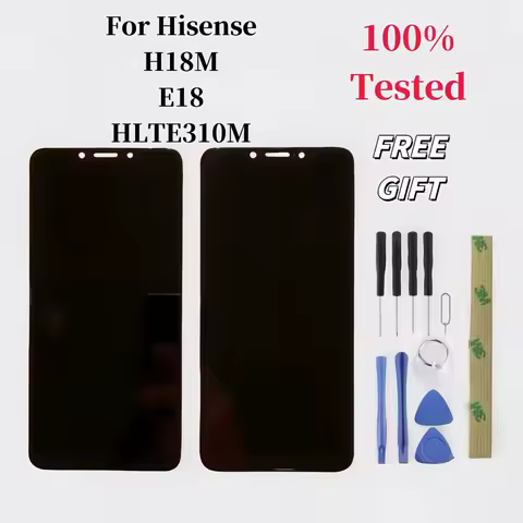 Original h18m E18 hlte310m for Hisense h18m E18 hlte310m LCD display and touch screen digitizer assembly replacement + tools