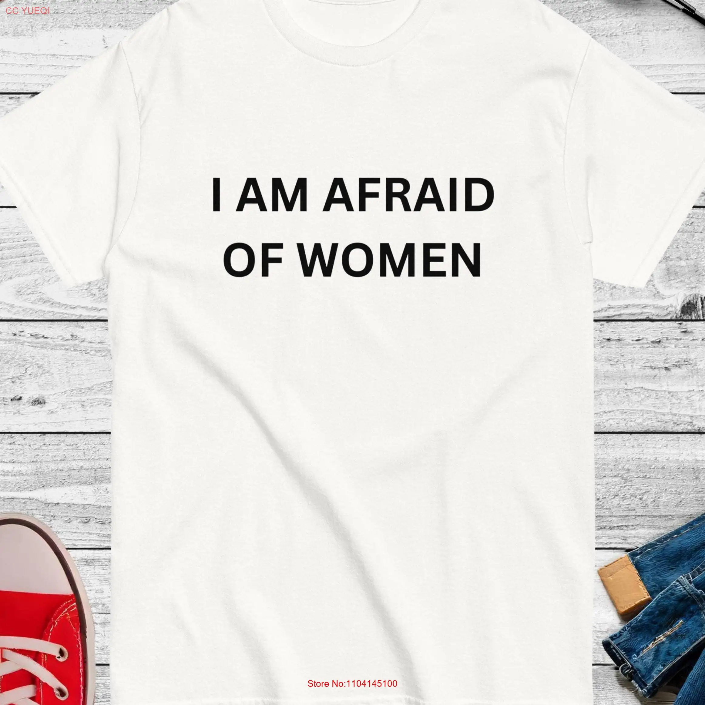Ich bin Angst vor Frauen T-Shirt Lustiger Meme-Witz GIFT Ironisches sarkastisches langes oder kurzes Ärmel