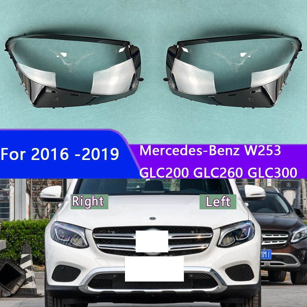 

For 2016 -2019 Mercedes-Benz W253 GLC200 GLC260 GLC300 Car Headlight Cover Lens Shell Headlamp Transparent Lampshade Auto Light