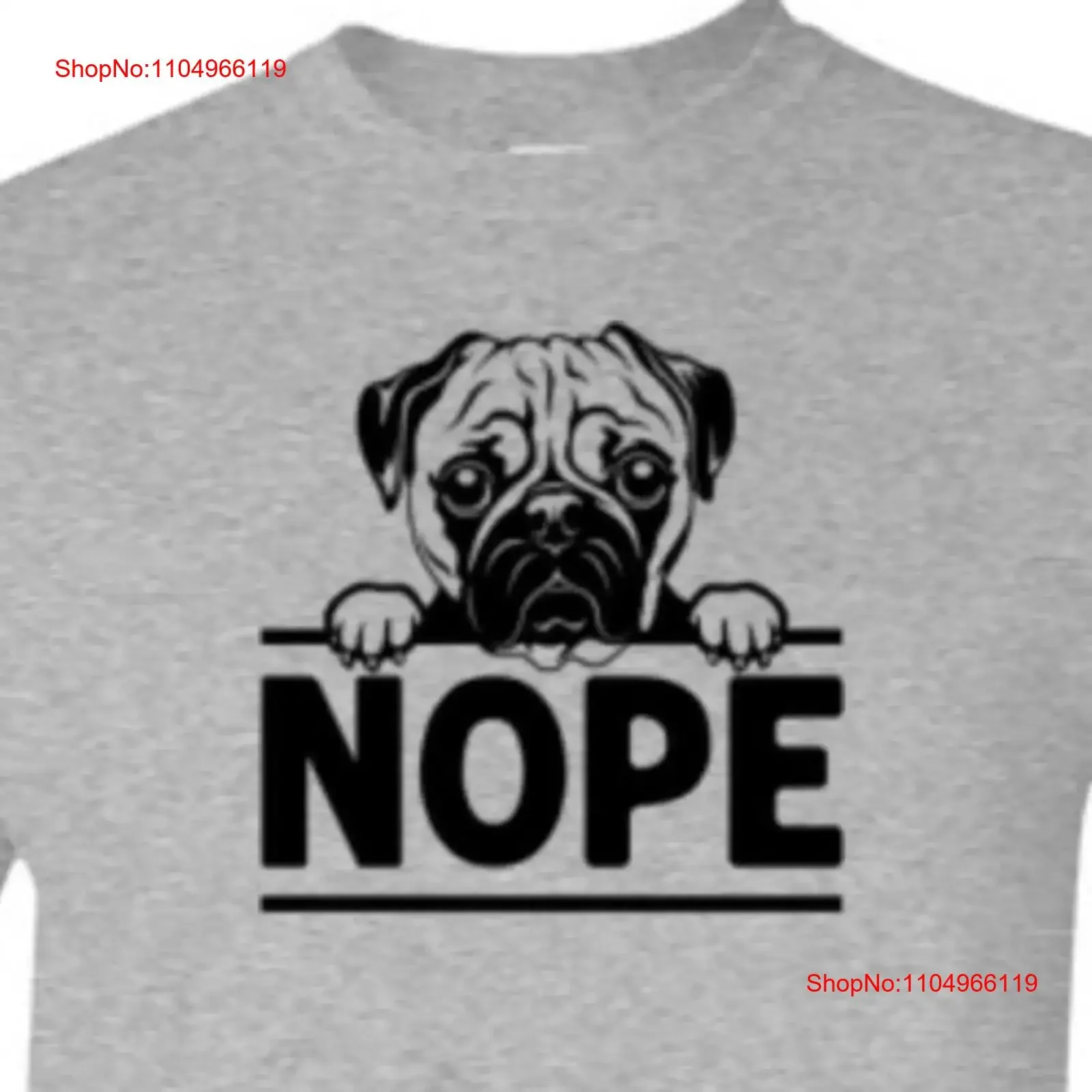 

Nope Pug T Shirt Funny Dog Lover Owner Birthday Christmas for Men Dad Husband Grandpa Son Uncle Boyfriend Novelty Saying Casual