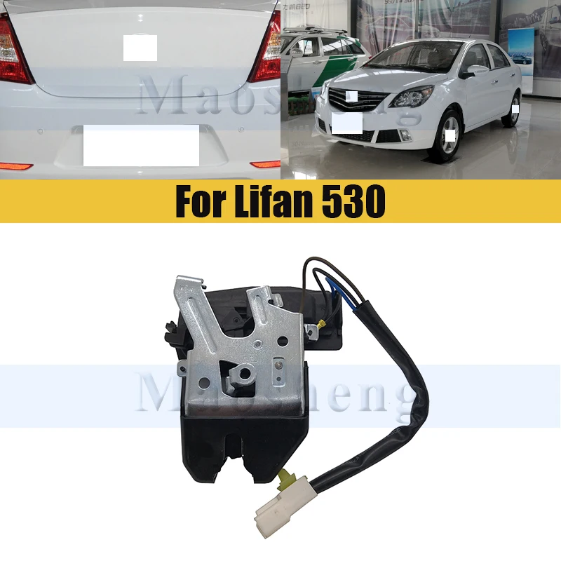 

Крышка багажника автомобиля, блок блокировки задней двери, привод защелки управления для Lifan 530, задние замки багажника, фиксирующая защелка крышки