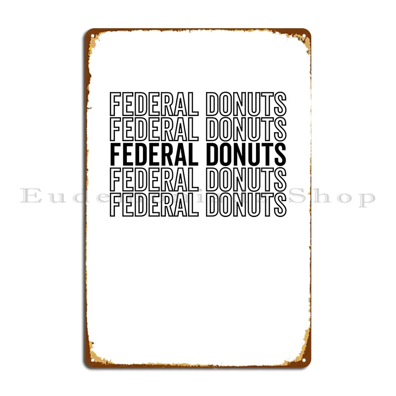 Federal Donuts Metal Sign Cinema Kitchen Cinema Printed Wall Mural Tin Sign Poster