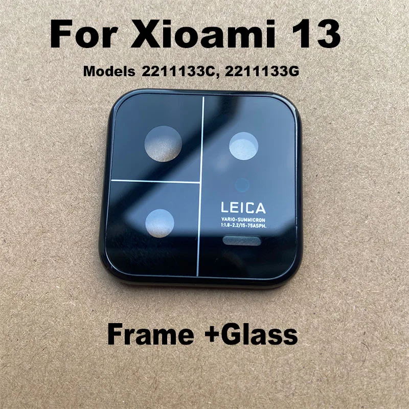 1PCS New For Xiaomi 13 Back Camera Lens Rear Glass With Frame Cover Holder Replacement 2211133C 2211133G