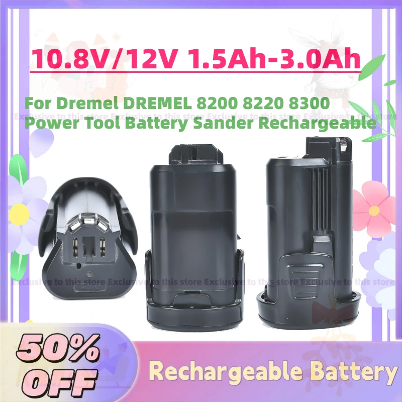 

Fast Shipping 10.8V/12V 1.5Ah-3.0Ah Lithium Battery for Dremel DREMEL 8200 8220 8300 Power Tool Battery Sander Rechargeable