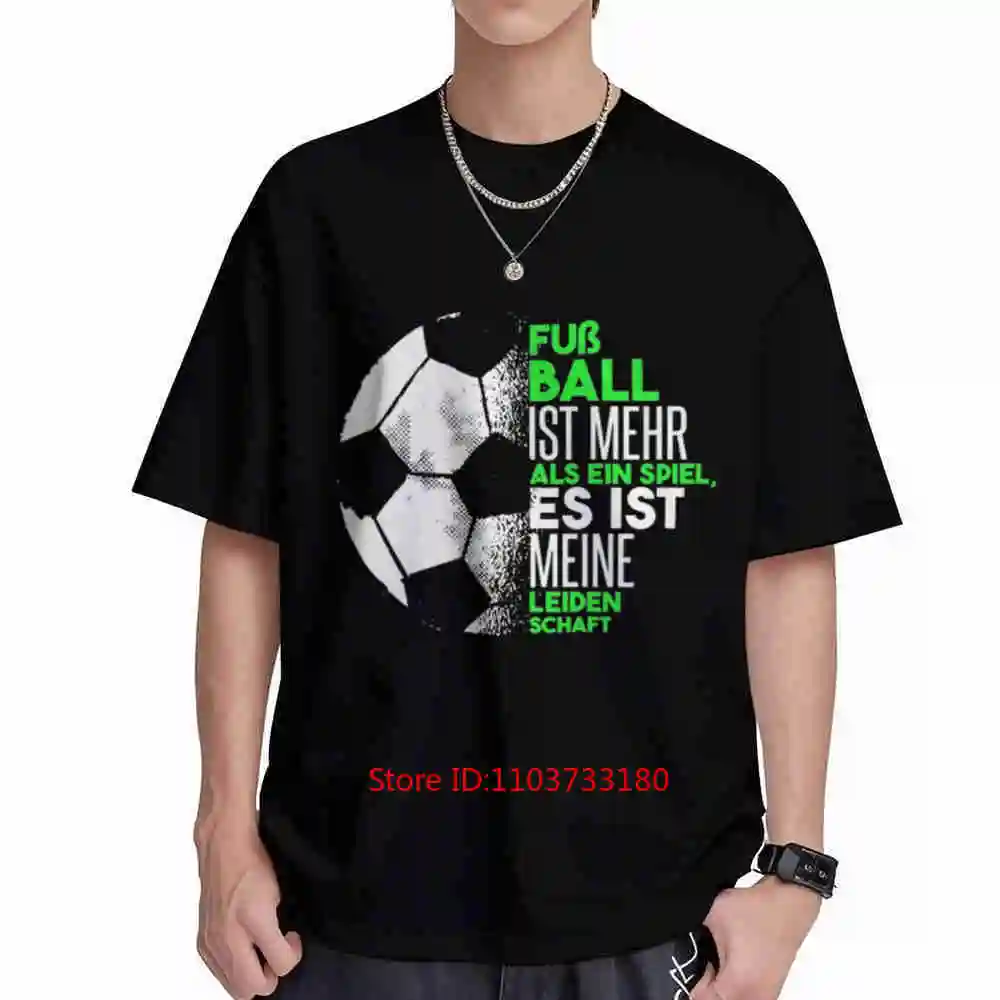 Football Passion German Quote More Than A Game It's My Life Short Sleeve Tee 100% Cotton T-Shirt