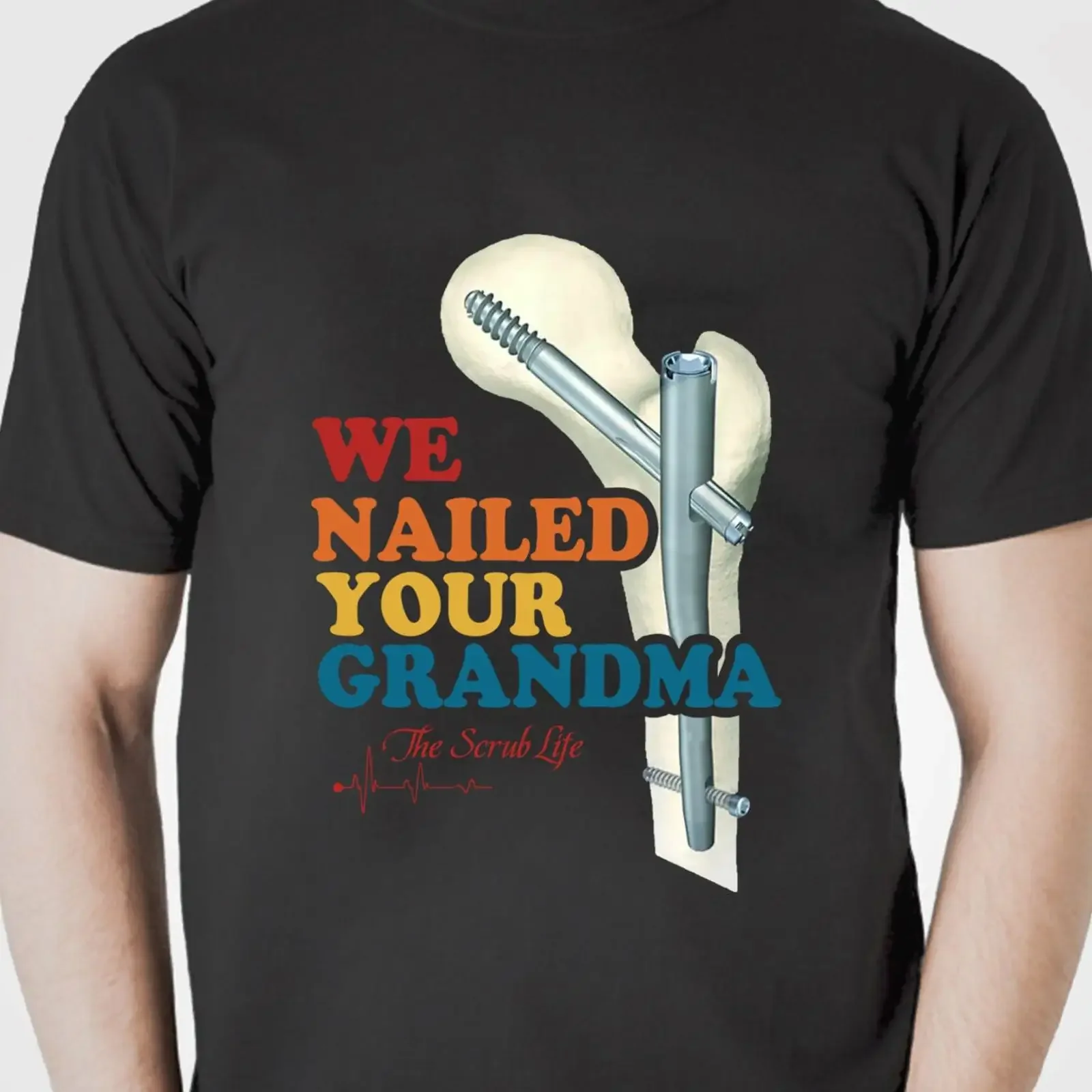 We Nailed Your Grandma Funny Ortho Hip Surgery Scrub Life Retro T Shirt For Orthopedic Nurse Doctor Tech vintage Washed