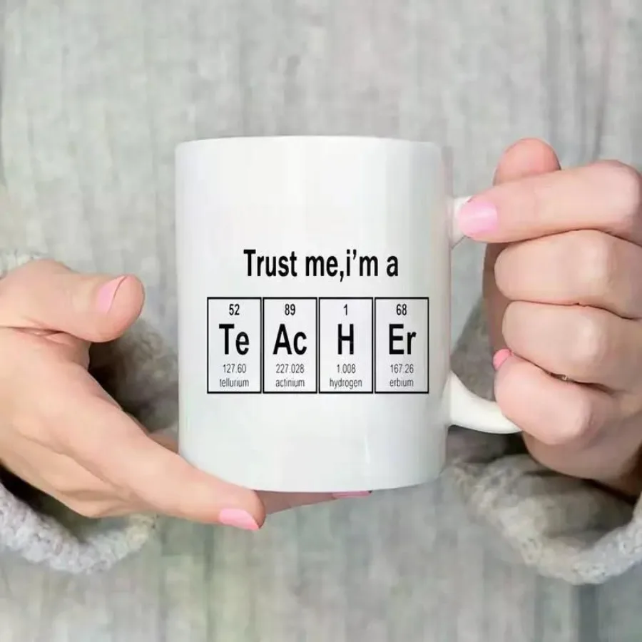 

1pc Inspirational Teacher Quote Ceramic Coffee Mug 11oz Trust Me I'm a TEACHER with Periodic Table Design