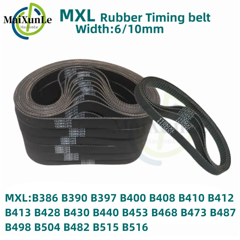 

MXL Synchronous Timing belt B386 B390 B397 B400 B408 B410 B412 413 B428 B430 B440 B453 B468 B473 B487 B498 B504 B482Width 6/10mm