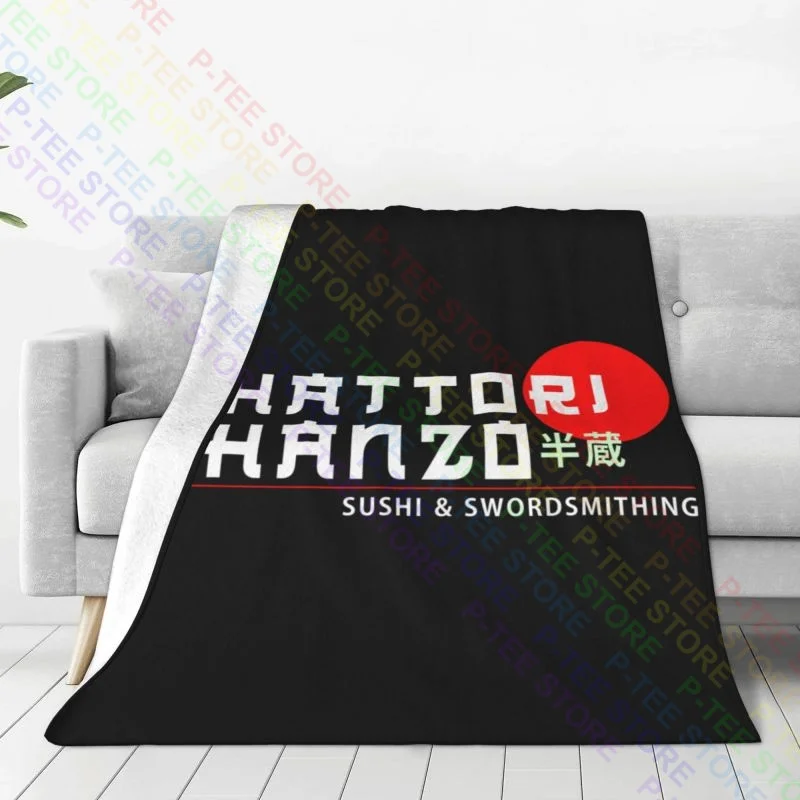 Hattori Hanzo, Sushi And Swordsmithing From Kill Bill Blanket Shaggy Lightweight Decorative Sofa