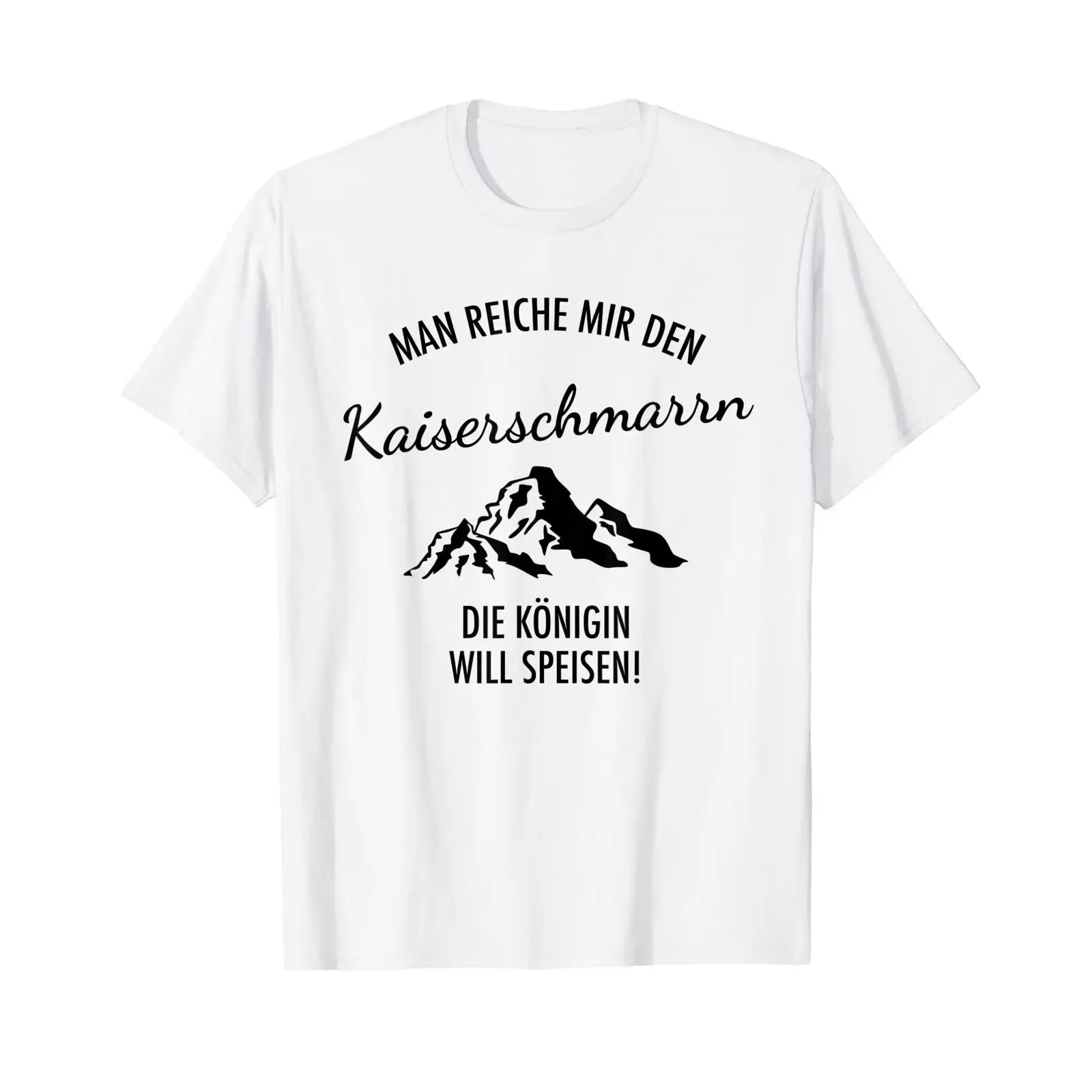 Man Reiche Mir den Kaiserschmarrn Die Queen Will Essen T Shirt White vintage Washed Breathable Casual Slightly Stylish graphic