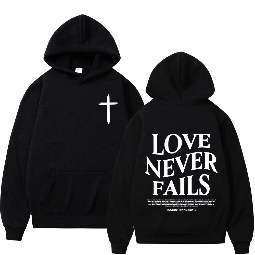 

Christian Jesus Love Never Fails Bible Verse Hoodies Men's Women Clothing Harajuku Vintage Hooded Sweatshirts Hip Hop Tracksuit