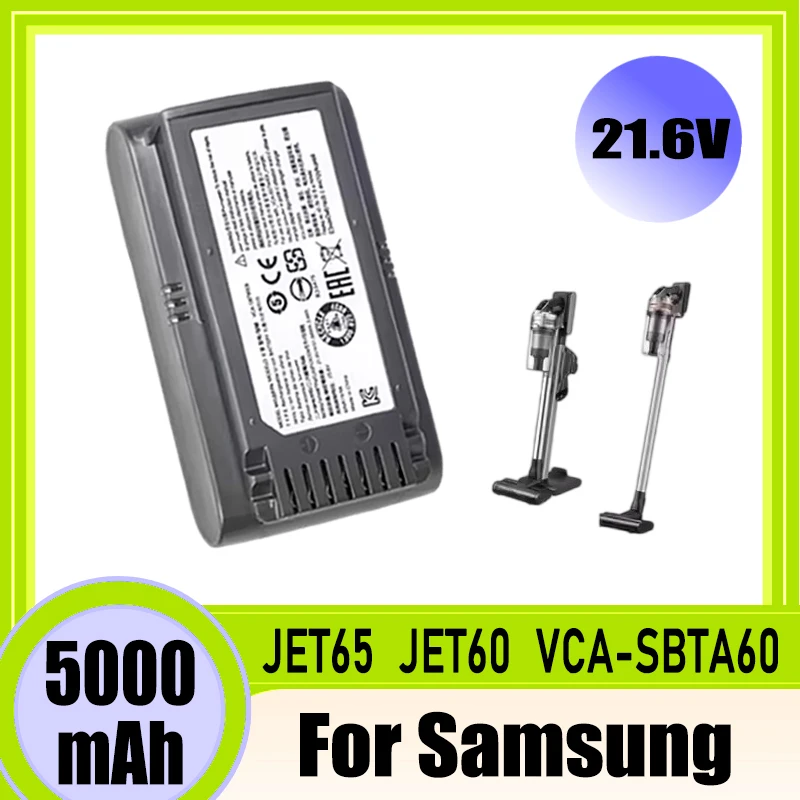 21.6V 5000mAh, for Samsung Jet 60 vacuum cleaner Turbo Jet 75E VS15A6031R4 VS15A6031R5