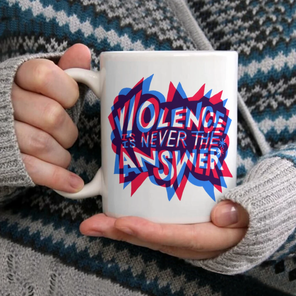 

Violence is Never the Answer multiplyCoffee Mug Tea Cup 11oz Coffee Cup Funny Birthday Ceramic Mug Personalized Cup