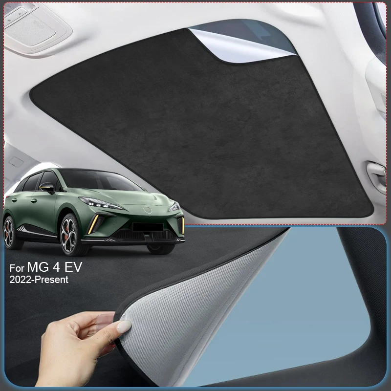 

Автомобильная замшевая ткань для MG 4 EV 2022-наст. время: анти-УФ, электростатическая адсорбция, солнцезащитный козырек для люка, теплоизоляция, аксессуары для панорамной крыши