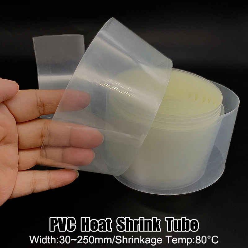 18650 Transparent PVC Heat Shrink Tubing Width 30~250mm-Flexible Anti - Corrosion Waterproof Battery thermal shrinkage Insulated