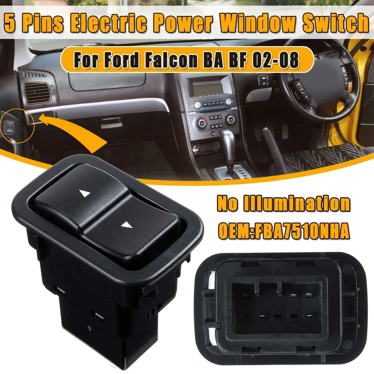 5pin 6pin Single Power Master Window Control Switch Button For Ford Falcon BA BF 2002 2003 2004 2005 2006 2007 2008 #FBA7510NHA