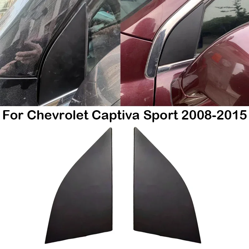 

For Chevrolet Captiva Sport For Opel Antara 2008 2009-2015 Car Front Window Triangle Panel Door Outer Pillar Garnish Trim Cover