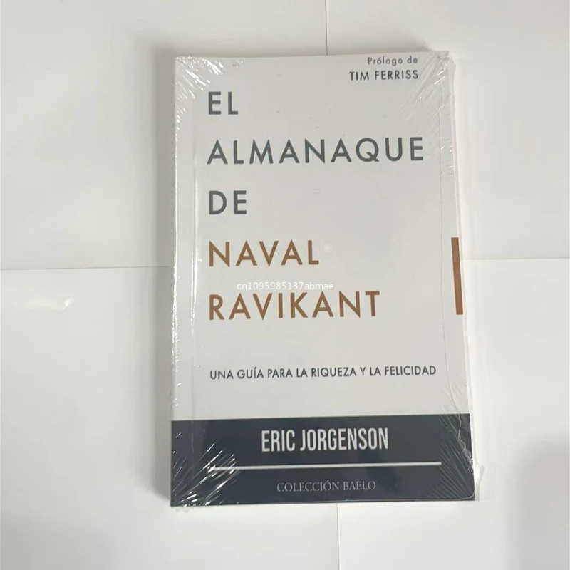 The Almanack of Naval Ravikant By Eric Jorgenson A Guide To Wealth and Happiness Paperback (Spanish Edition)