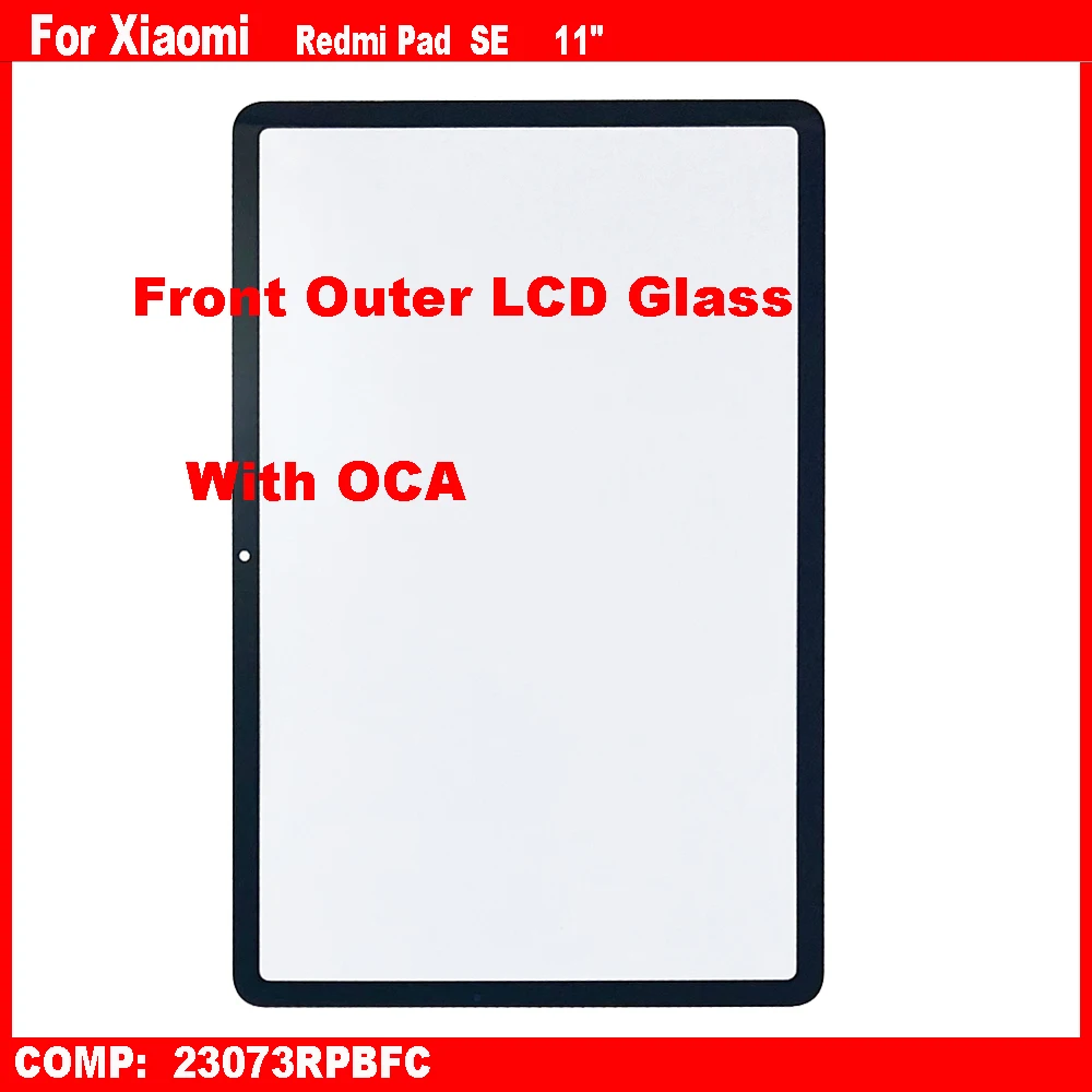 

AAA For Xiaomi Redmi Pad SE 23073RPBFC Touch Screen Panel Tablet Front Outer LCD Glass Lens With OCA