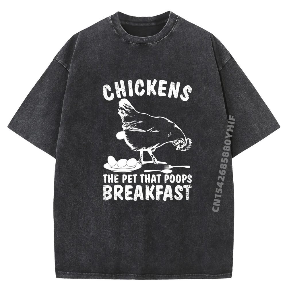 

Funny Chickens Pet Poop Breakfast Backyard Farmer Street Wear T Shirt Mens Retro Washed Tee Shirt Party