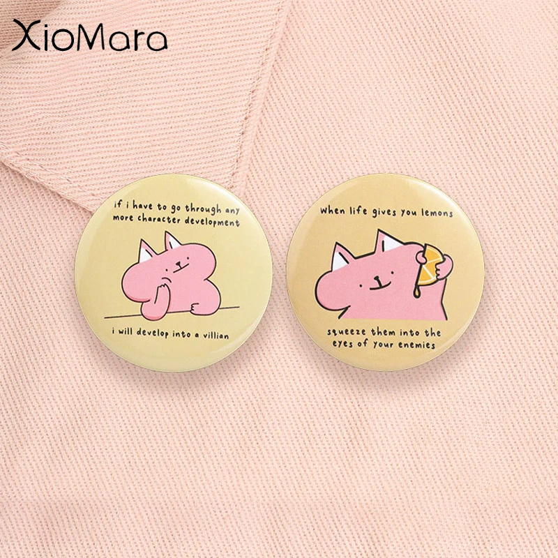 Cute Pink Cat Tinplate Soft Button Pin When Life Gives You Lemons Villain Cat Sarcastic Quote Badge Jewelry Accessories Gifts