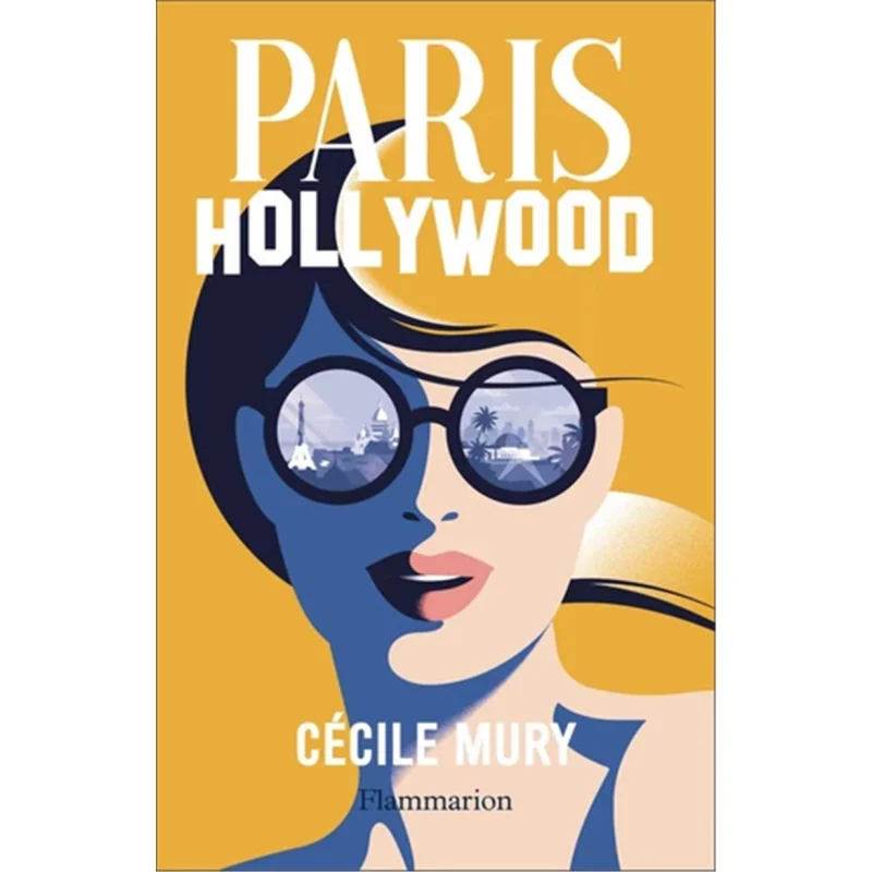 

Париж Голливуд Cecile Mury Flammarion 9782080460905 Книга