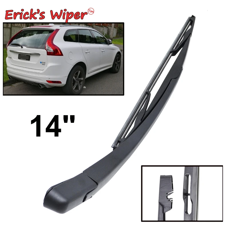 Erick wiper s limpador 14 "lâmina de limpador traseiro & kit conjunto de braço para volvo xc60 mk1 2008 - 2017 pára-brisas traseira janela chuva escova