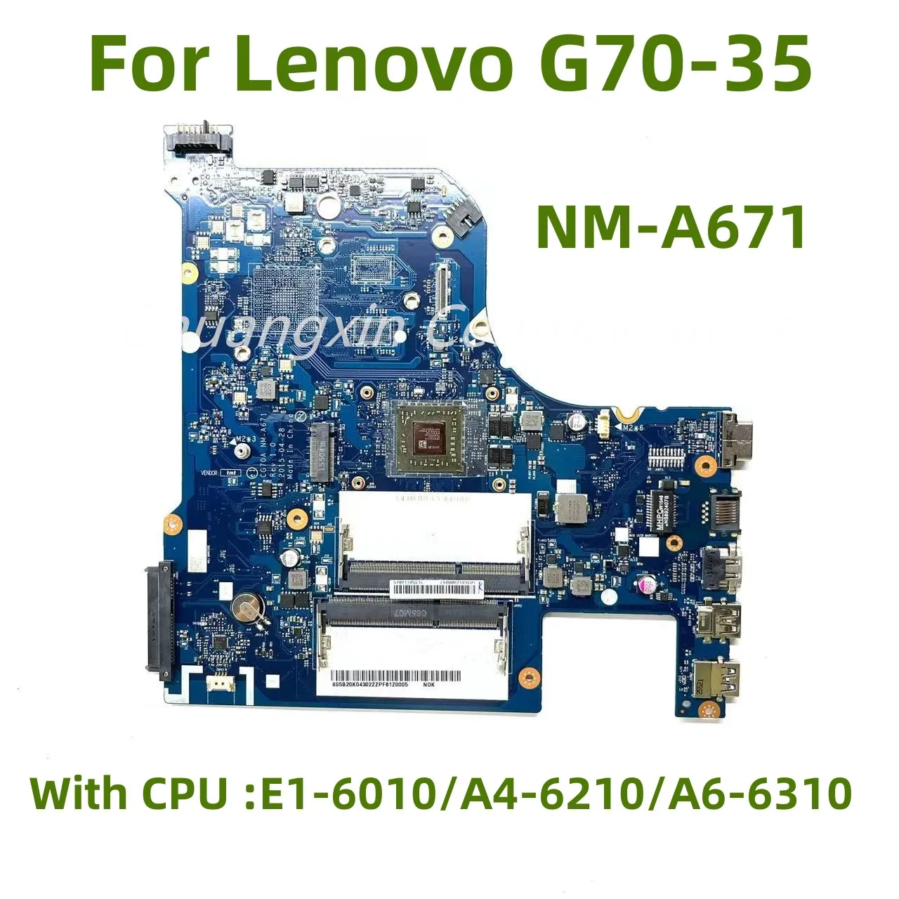 

Main board NM-A671 is suitable for Lenovo laptop G70-35 with E1-6010 A4 A6 CPU 100% test delivery