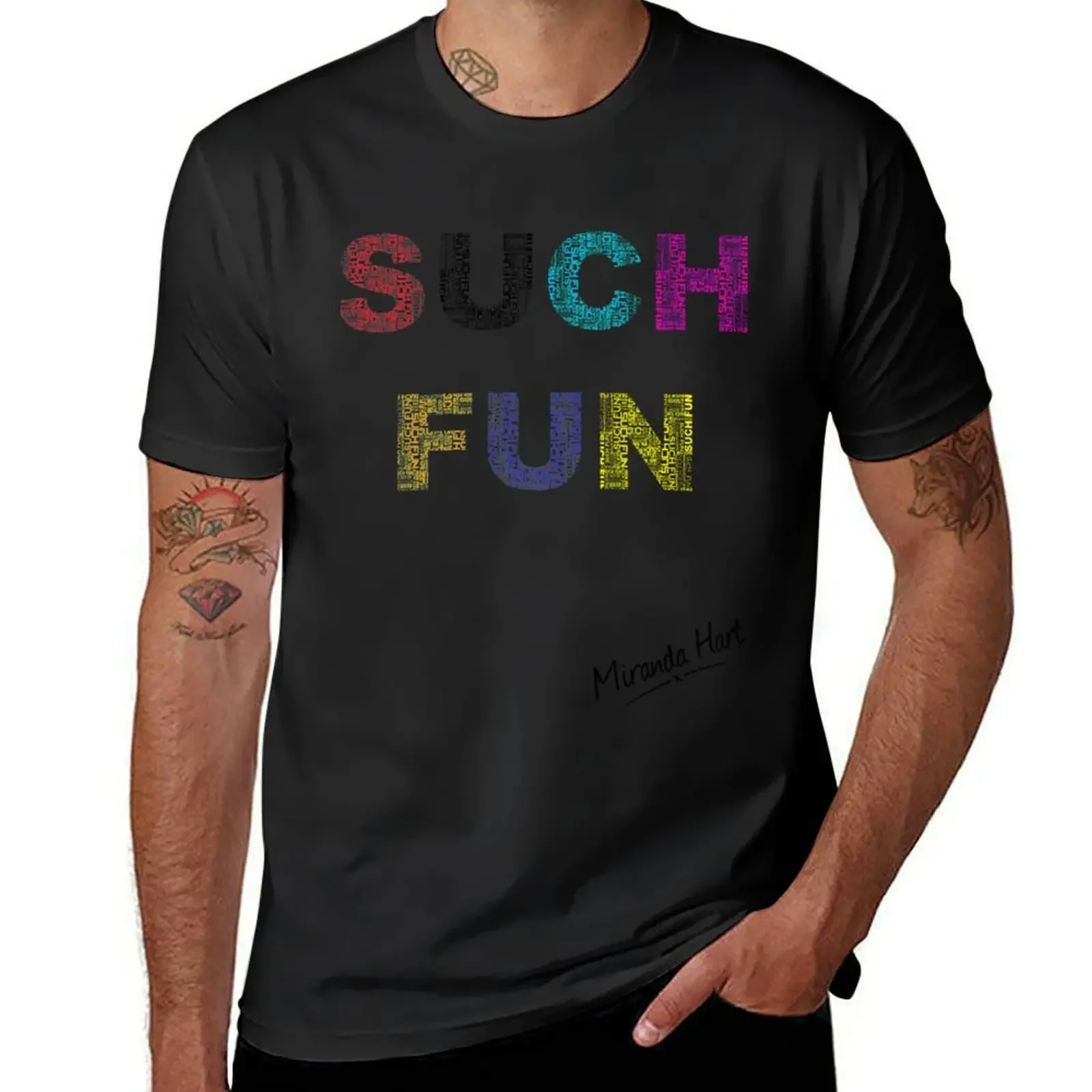 

Such Fun! - Miranda Hart [Unofficial] T-Shirt Short sleeve tee man t shirt summer top men clothes