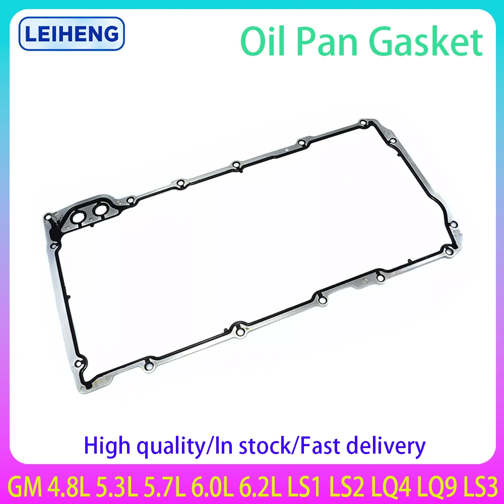 

Engine Oil Pan Gasket For GMC Yukon Cadillac Escalade CTS LS1 LS6 LQ4 LQ9 4.8L 5.3L 6.0L 12612350 12558760 12580672 12599020