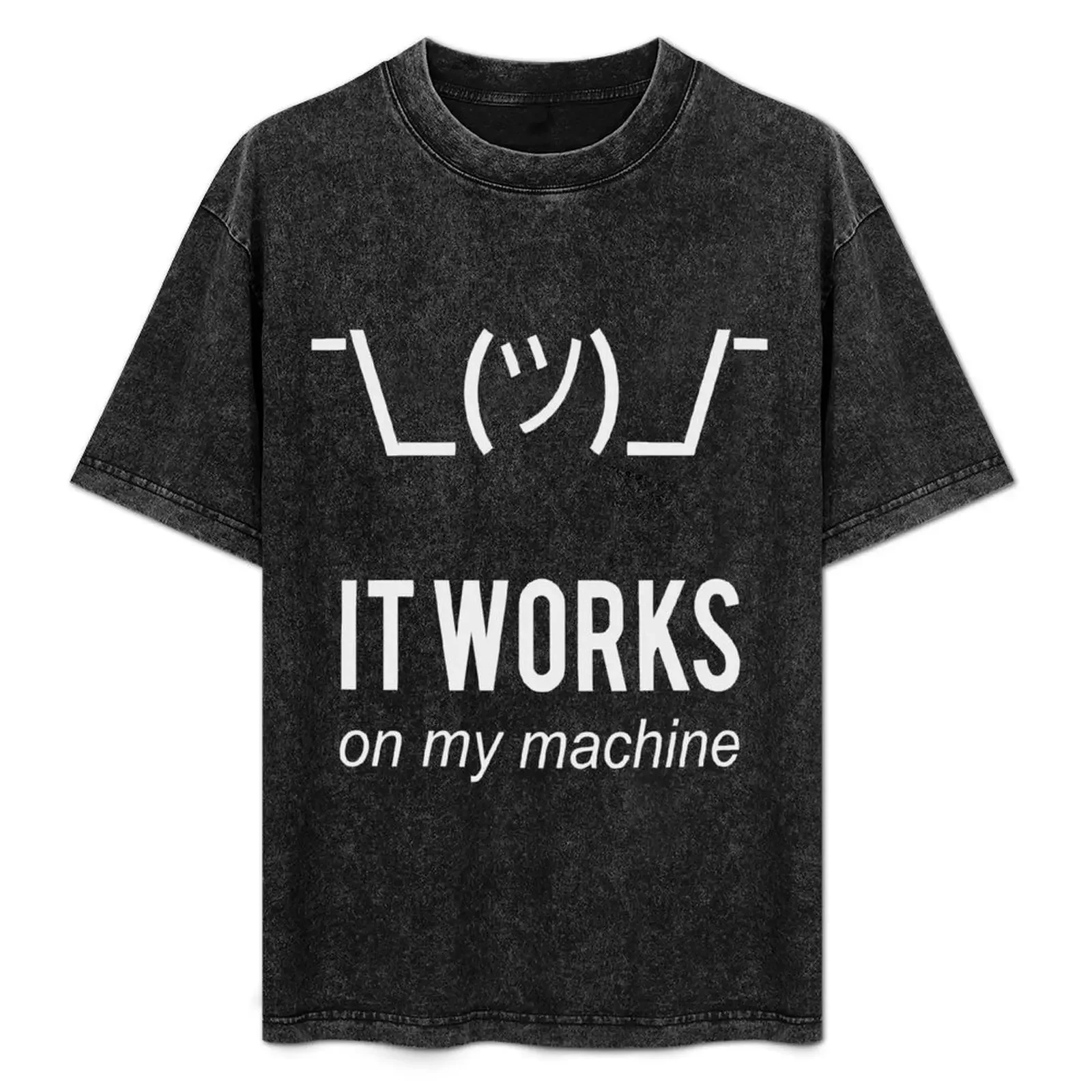 

Shrug it works on my machine T-Shirt man tshirt t shirt man casual T-Shirt