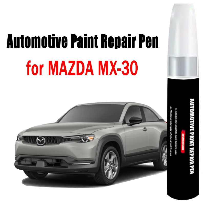 Automotive Paint Repair Pen for MAZDA MX-30 Touch-Up Pen Paint Scratch Remover Car Paint Care Accessories