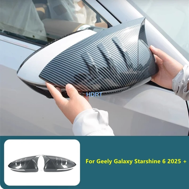 

Fit For Geely Galaxy Starshine 6 2025 + Accessories Car Style Rear View Mirror Cover Reverse Mirror Shell Reflector Mirror Frame