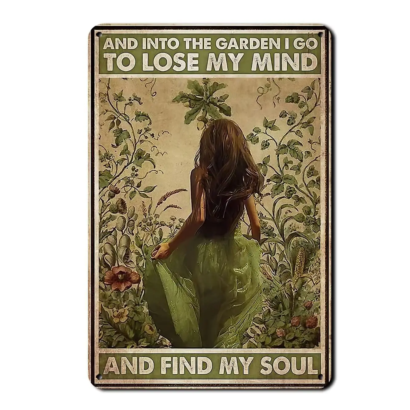 Vintage Metal Tin Sign and into The Garden I Go to Lose My Mind and Find My Soul Retro Tin Signs Hippie Girl Garden Poster  sign