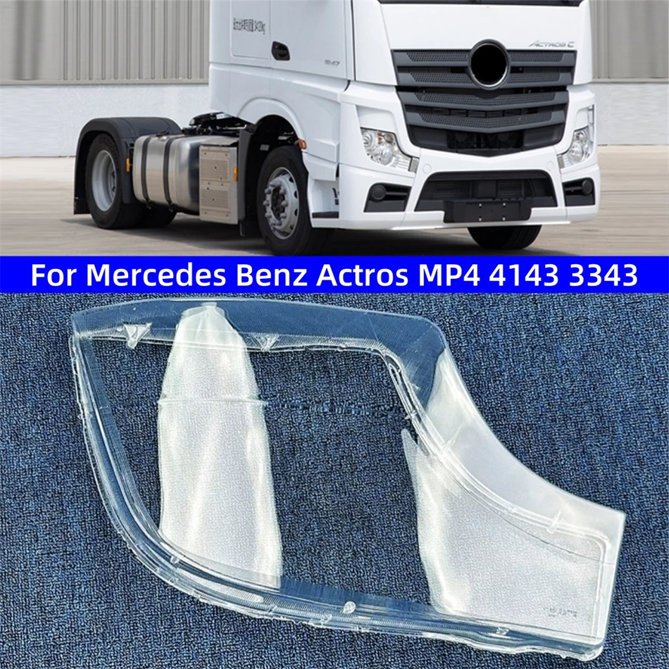 For Mercedes Benz Actros MP4 4143 3343 Car Gadgets Lampshade Headlight Cover Car Front Headlight Lens Cover Lights Shell