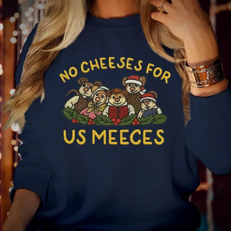 Geen kazen voor ons Meeces Grappig kerstfilmshirt Kerstsweater Hoodie Casual comfortabele herfst- en winterthermische hoody