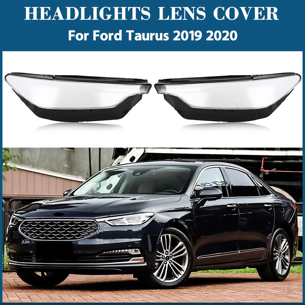 

For Ford Taurus 2019 2020 Car Headlight cover Headlamp Lens Auto Shell Cover Plexiglass Replace The Original Lampshade