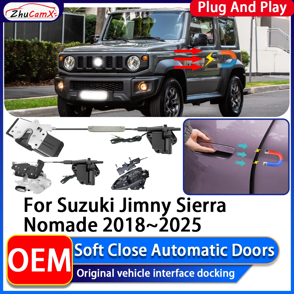 

ZhuCamX OEM электрическая мощность всасывания, мягкое закрытие двери автомобиля, автоматическая система закрытия дверей для Suzuki Jimny Sierra Nomade 2018 ~ 2025