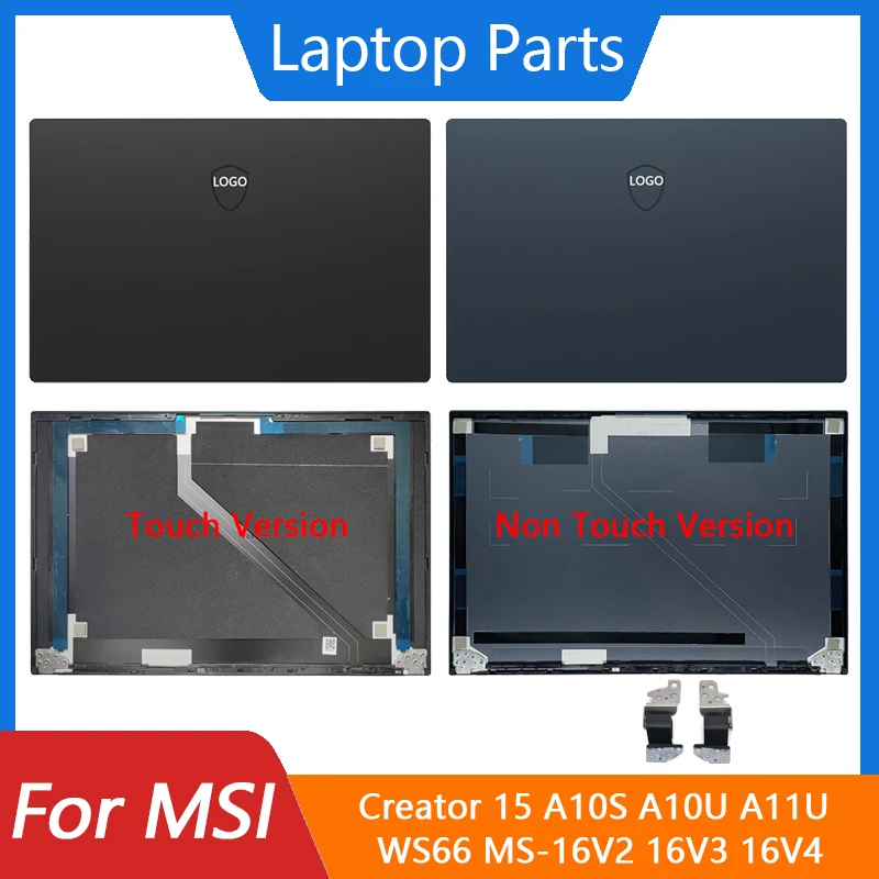 For MSI Creator 15 A10S A10U A11U WS66 MS-16V2 16V3 16V4 Touch Version LCD Back Cover/Hinges Laptop Shell