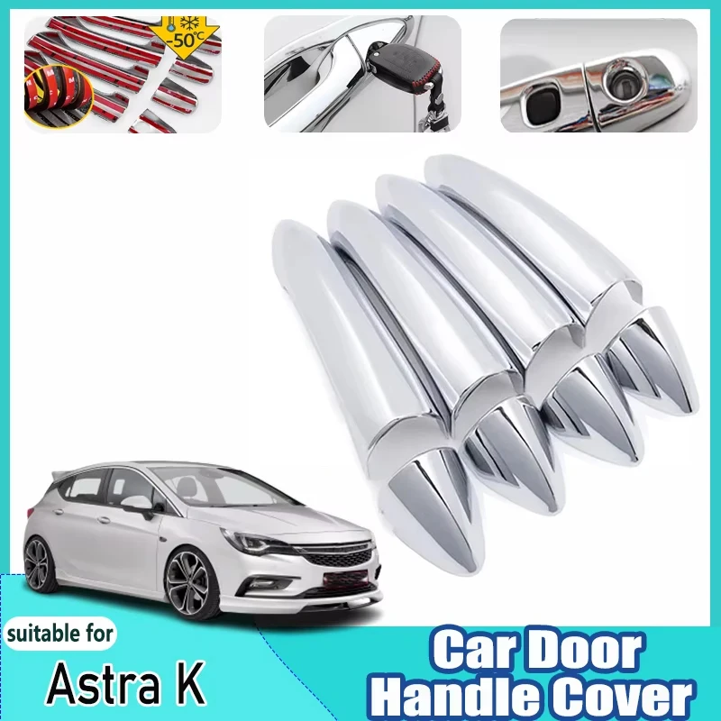 For Opel Astra K Accessories B15 2015~2018 Pre-Facelift Anti-Scratch Knob Covers Chrome Auto Door Outside Handle Car Accessories