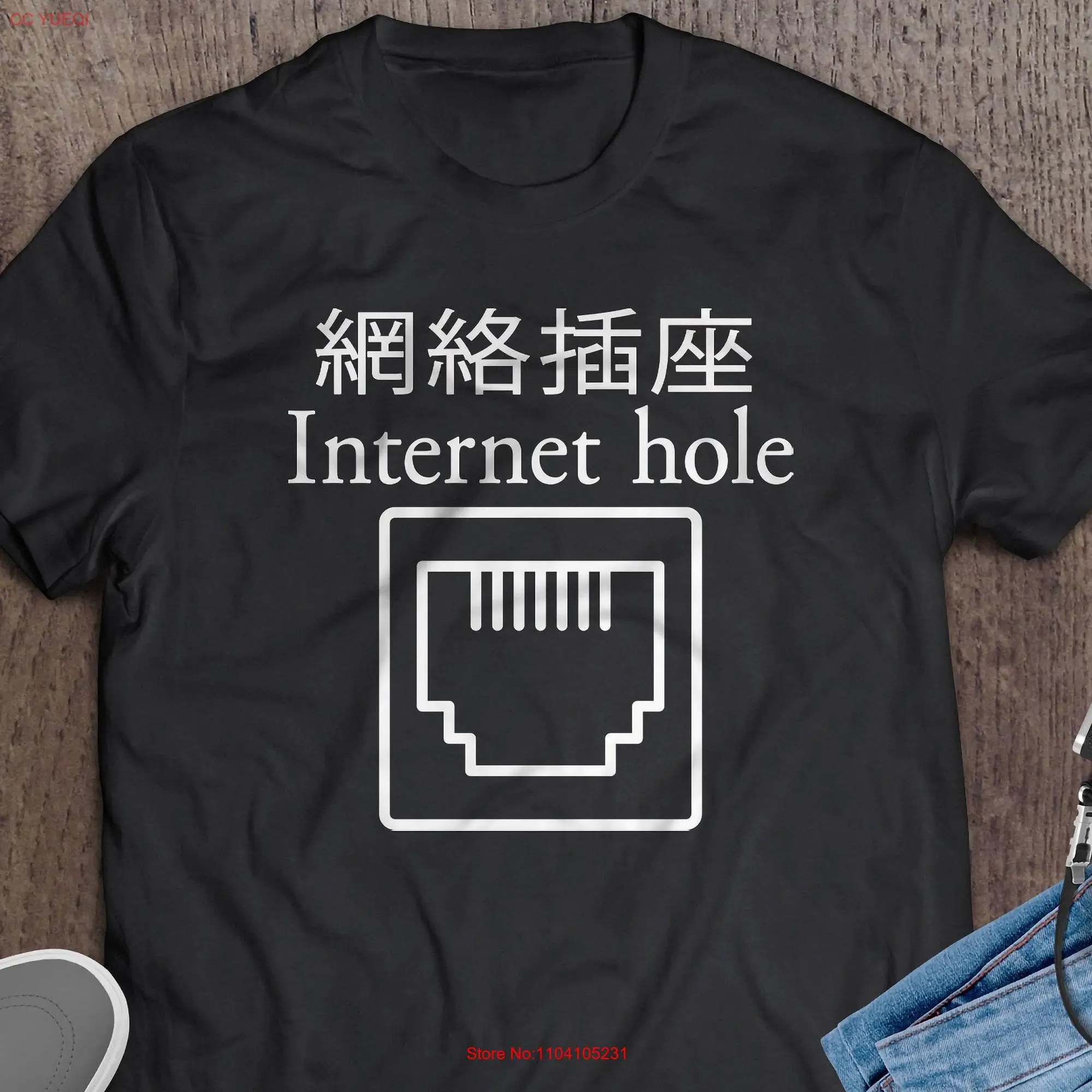 Internet hole Bad Translation T Shirt long or short sleeves