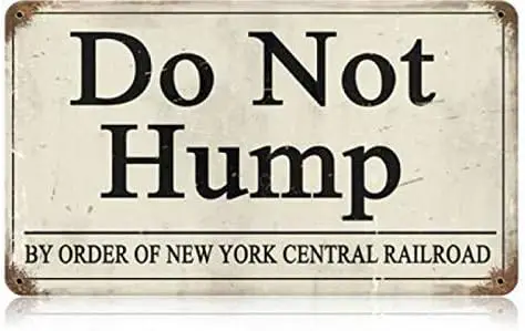 Retro Vintage Metal Plaque Tin Sign Do Not Hump for Home Garage Bar Kitchen Pub Wall Art Decor Signs 12x8inch